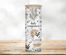 Load image into Gallery viewer, Daily Affirmation Vulgar Edition Glass Cup, Iced Coffee Glass Can, Frosted Glass Tumbler, Mental Health Cup, Gift For Her, Christmas Gift