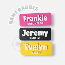 Load image into Gallery viewer, Magnetic Name Badges, Magnetic Backing, 3D Printed, Light Weight Custom Name Badges, PLA Plastic Name Tag, Personalized Teacher Nurses Gift
